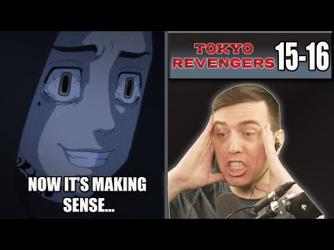 WHAT ARE THE ODDS?! - Tokyo Revengers Episode 15 and 16 - Rich Reaction
