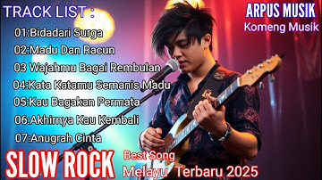 🎸 SLOW ROCK MELAYU TERBARU 2025 🎶 | Lagu Galau Romantis Bikin Baper | ARPUS Musik – Komeng Musik