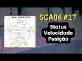 SCA06 #17 - Status, Velocidade e Posição
