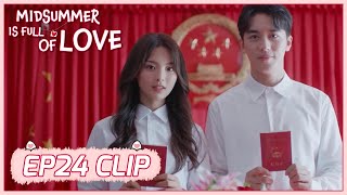 【Midsummer Is Full of Love】EP24 Clip | They finally get a real married! | 仲夏满天心 | ENG SUB