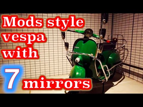 Mods style vespa with 7 mirrors. / モッズ風にミラーを増量します