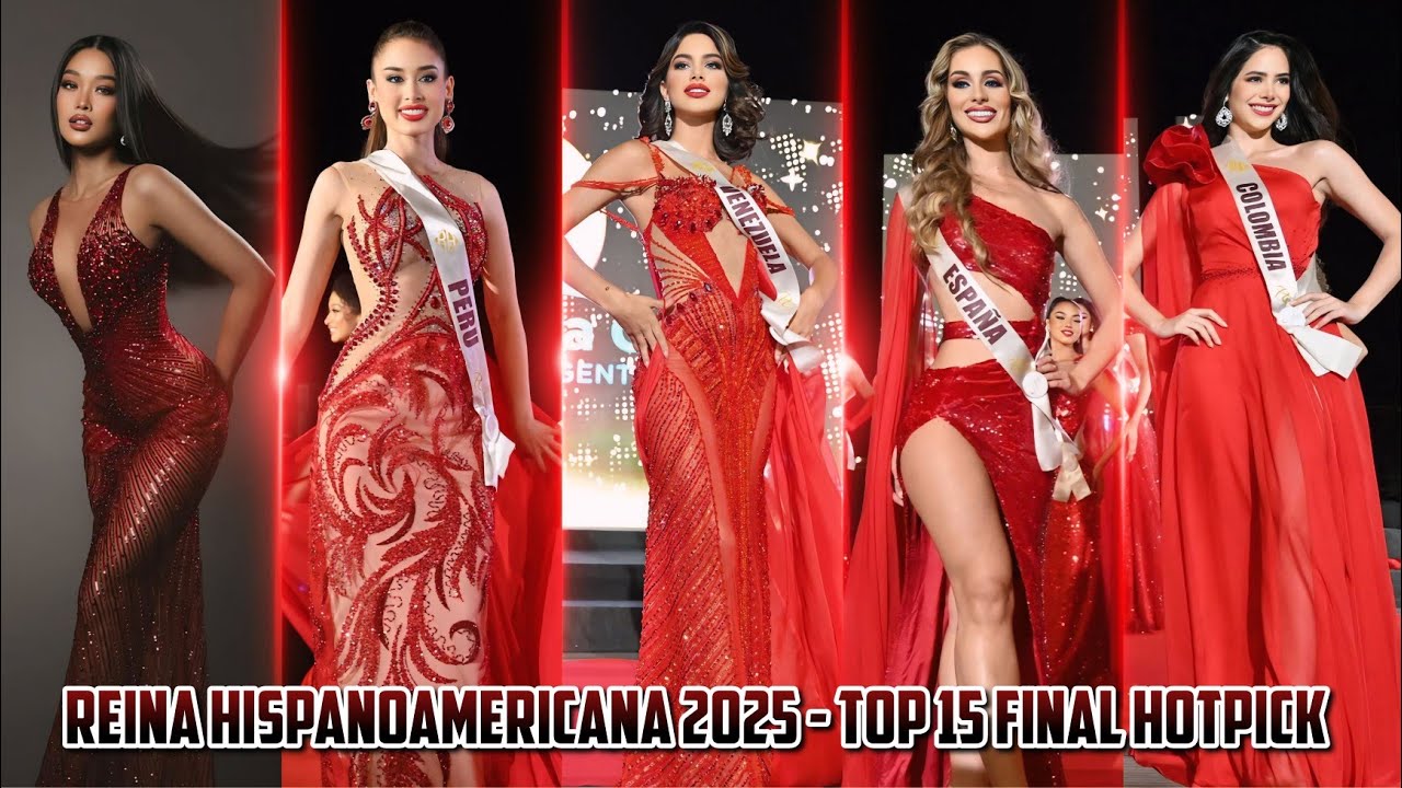 Reina Hispanoamericana 2025 - Top 15 Final Hotpick