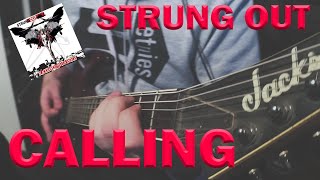 Strung Out - Calling (Guitar Cover)