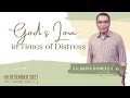 5 Desember 2021 - God's Love in Time of Distress - Ev. Rony Samuel L.D.