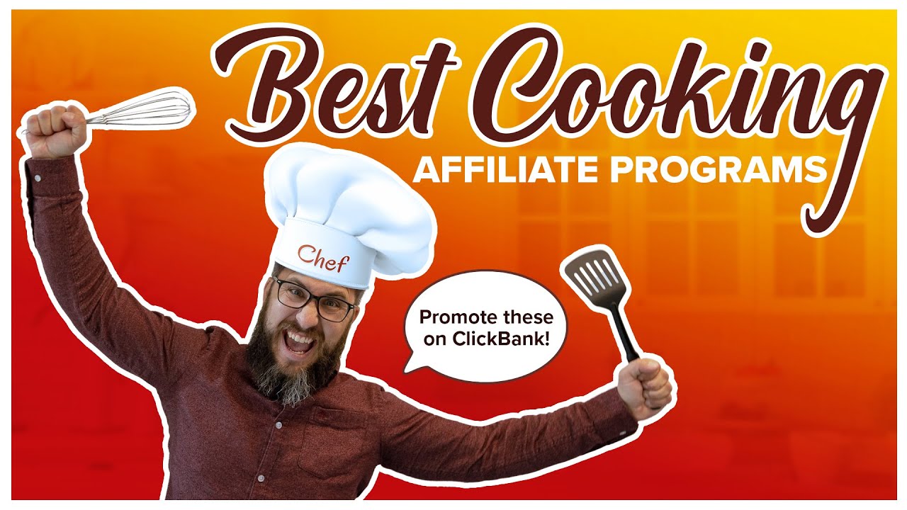 Best ClickBank Cooking Affiliate Programs To Promote In 2023 YouTube best-clickbank-cooking-affiliate-programs-to-promote-in-2023-youtube