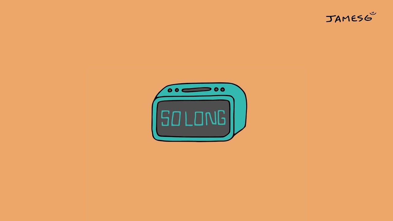 JAMESG - SO LONG