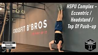 HSPU Complex - Eccentric / Headstand / Top Of Push-up: Gymnastics Programming