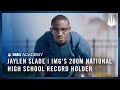 Jaylen Slade | IMG's 200M National High School Record Holder