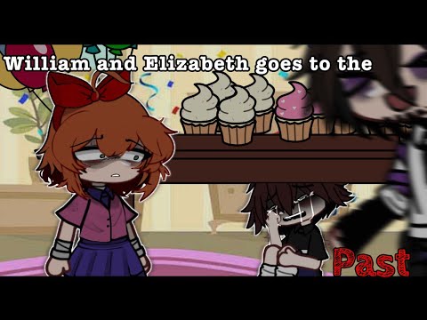 William And Elizabeth Goes To The Past || Gacha FNAF ⫯ Afton FAMILY ⫯ Gacha AFTON||