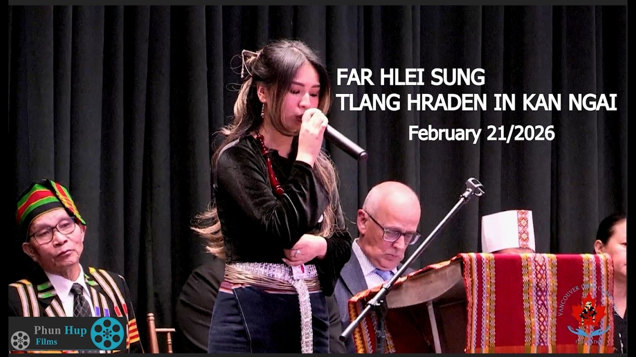 Lg. Far Hlei Sung - ( Tlang hra denin kan ngai ) - Febuart 21/2026 - Chin National Day