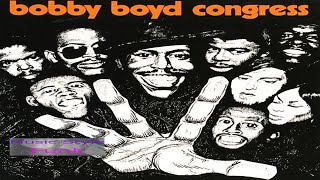 Bobby Boyd Congress - In A Strange, Strange Land (Tr#3- “Bobby Boyd Congress”) Funk