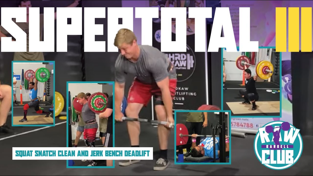 Super Total 3 Competition : Snatch, Clean & Jerk, Squat,  Bench, Deadlift - Training Diary