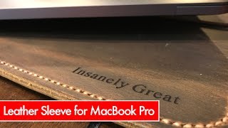 The Best Leather Sleeve for a MacBook Pro #InsanelyGreat