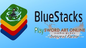 How to Play SAOIF on Bluestack