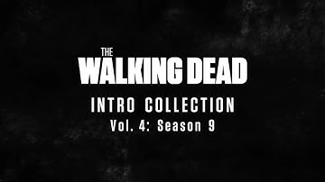 The Walking Dead - Intro Collection | Vol. 4: Season 9
