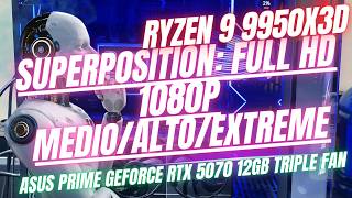 SUPERPOSITION: RYZEN 9 9950X3D + ASUS PRIME RTX 5070 12GB 3X FAN FULL HD 1080P MEDIO/ALTO/EXTREME