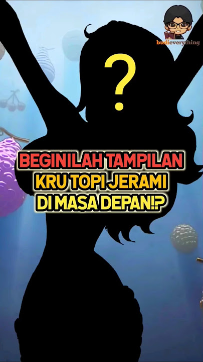 TAMPILAN KRU TOPI JERAMI DI MASA DEPAN ⁉️ #onepiece