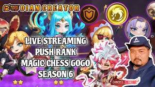 Live Magic chess Gogo season 6 DIAN CREATOR #magicchess #magicchessindonesia #magicchessgogo