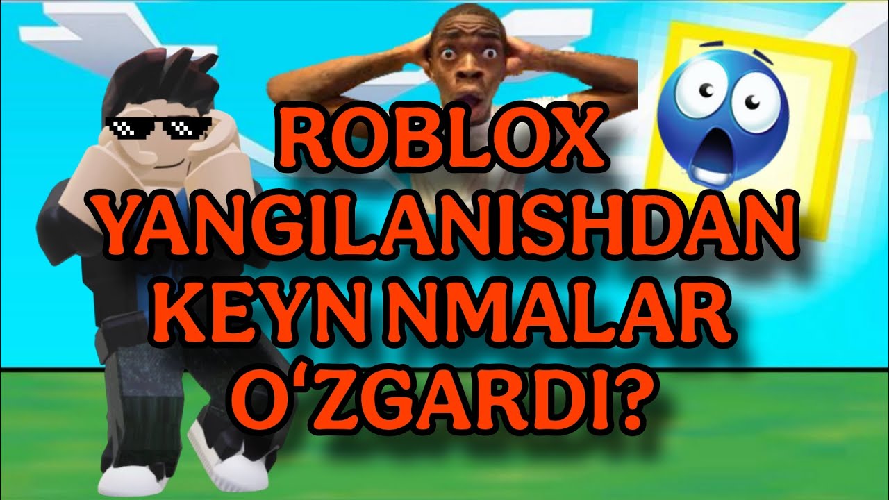 ROBLOXDA YANGILANISHDAN KEYN NMALAR OʻZGARDI? 