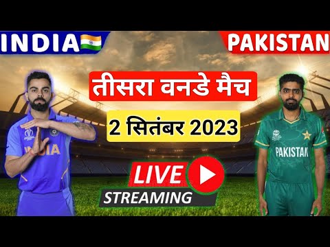 LIVE – IND vs PAK 3rd odi Match Live Score, India vs Pakistan Live Cricket match highlights today