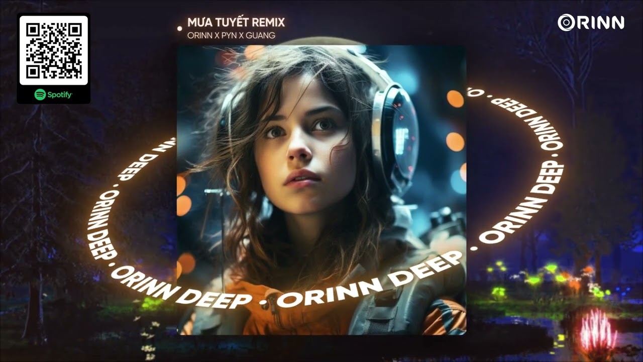 MƯA TUYẾT REMIX - PYN x ORINN x GUANG