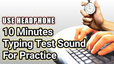 10 minutes timer | typing speed test sound for practice ,