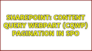 Sharepoint: Content Query Webpart (CQWP) Pagination in SPO (2 Solutions!!)