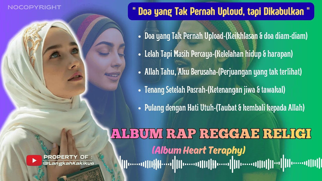 DOA YANG TAK PERNAH UPLOUD TAPI DIKABULKAN || versi Rap Reggae Religi | | Album Heart Teraphy💖