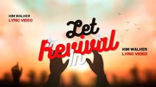 Kim Walker-Smith | Let Revival In Lyric Video