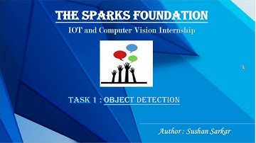 Object Detection | IOT and Computer Vision | The Sparks Foundation | Jupyter