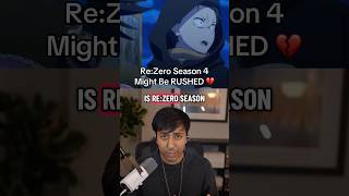 Re:Zero Season 4 Might Be RUSHED… #rezero #anime #isekai