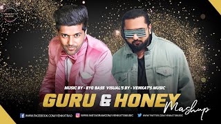 Guru & Honey : Mashup (2020) | Guru Randhawa | Byg Bass |New Punjabi Songs 2020 |VENKAT'S MUSIC 2020