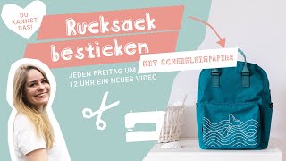 Rucksack besticken mit schereleimpapier //stoffe.de