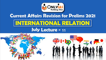 International Relations | Lecture 4 | Prelims Revision 2021 | December 2020 | #UPSC​​ #CSE​​ #IAS​
