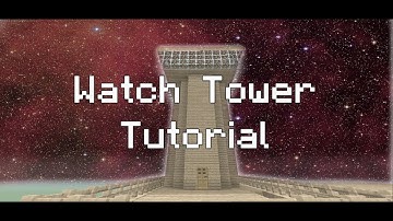 Minecraft Xbox 360: How to Build a Watch Tower