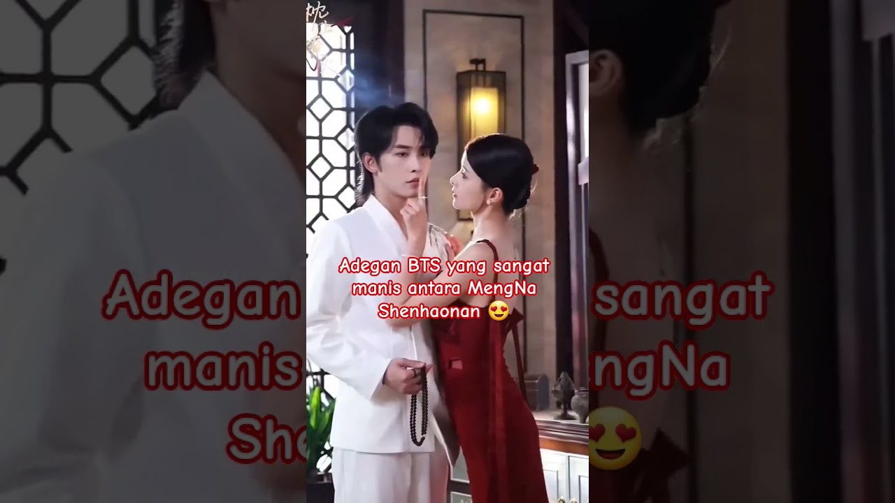 The very sweet BTS scene between MengNa Shenhaonan ,😍 
