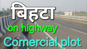 plot in bihta | Comercial plot in bihta | residential plot in bihta | highway plot #thanksproperty