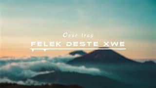 Felek deste xwe - Kurdish Trap - Onur Trap Resimi