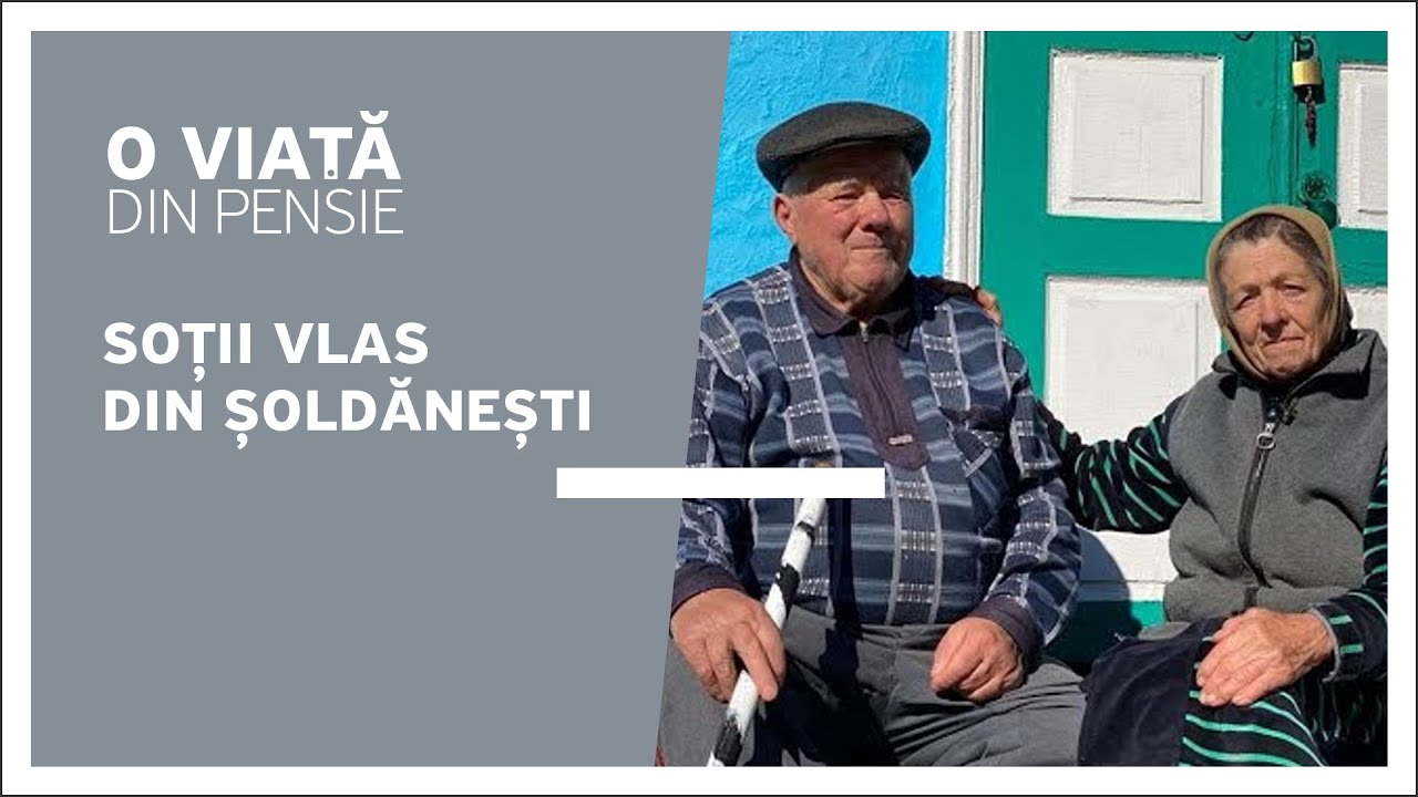 O viață din pensie: soții Vlas din Șoldănești despre greutăți, pensie mică și boală, 05.11.2022