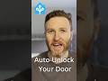 Unlock the Door AUTOMATICALLY When You Get Home