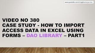 Learn MS Excel - Video 380- VBA DAO  - Import Access Table Fields in UserForm -Part 1