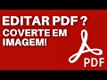 Editar PDF - Como editar PDF - Editar arquivo PDF - PDF para Imagem