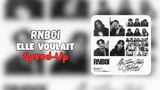 RnBoi - ELLE VOULAIT (Speed-Up)