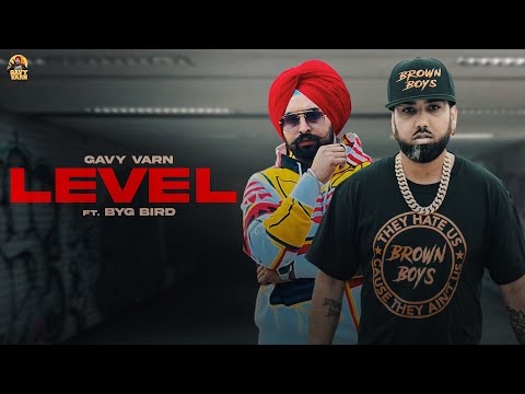 Level - Gavy Varn (ft. Byg Byrd) | Latest Punjabi Songs 2021 | New Punjabi Songs 2021 | Six Shot