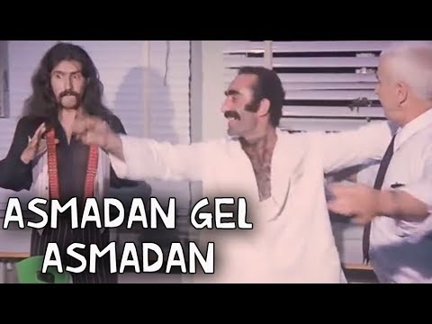 Baba Bizi Eversene - Asmadan Gel Asmadan