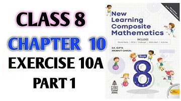 Class-8th Ch-10 "Ex10A" Quadrilaterals (NEW LEARNING COMPOSITE MATHEMATICS)