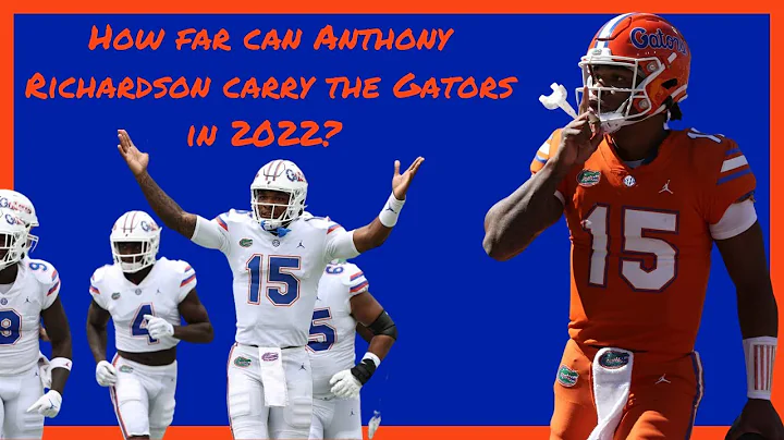 How Far Can Anthony Richardson Carry the Florida Gators in 2022?