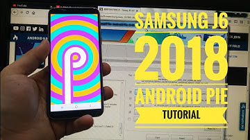 TUTORIAL Samsung Galaxy J6 2018 Update on Android 9