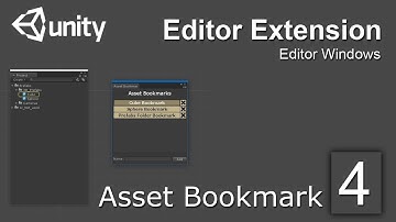 Unity Editor Extensions Tutorial: Asset Bookmark 04