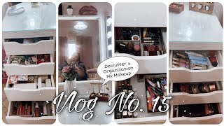 Vlog No.15 : Νικολής is back || Ξεκαθάρισμα & Οργάνωση Καλλυντικών✨|| Anastasia's Beauty